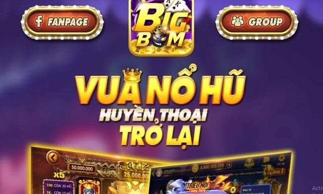 BigBom247 Club Vua của Vua nổ hũ khủng 2020